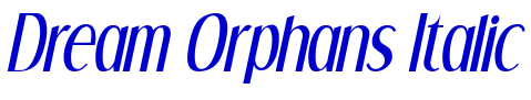 Dream Orphans Italic font